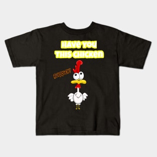 Have you seen this Chicken Kids T-Shirt